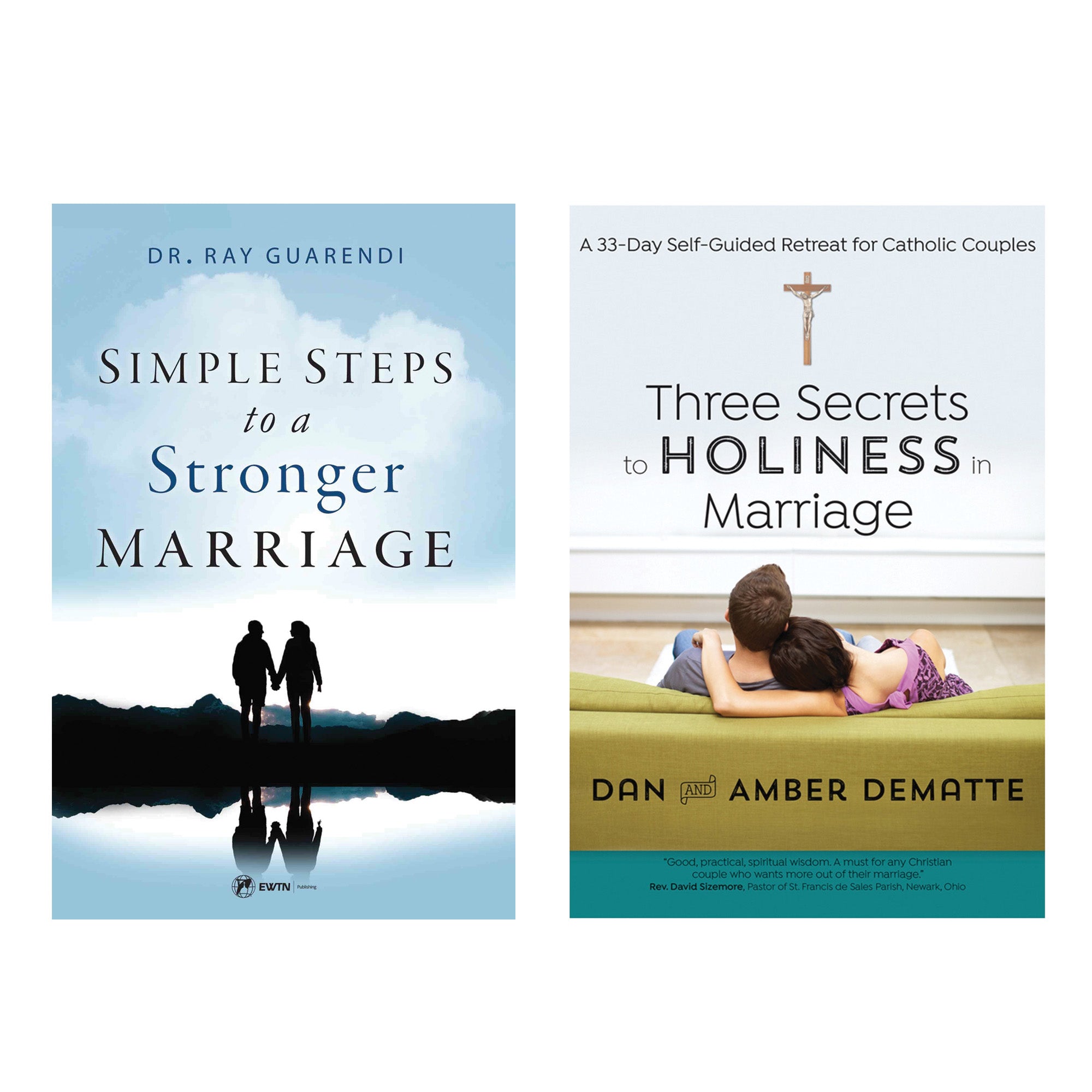 Simple Steps to a Stronger Marriage & 3 Secrets to Holiness in Marriage (2 Book Set)