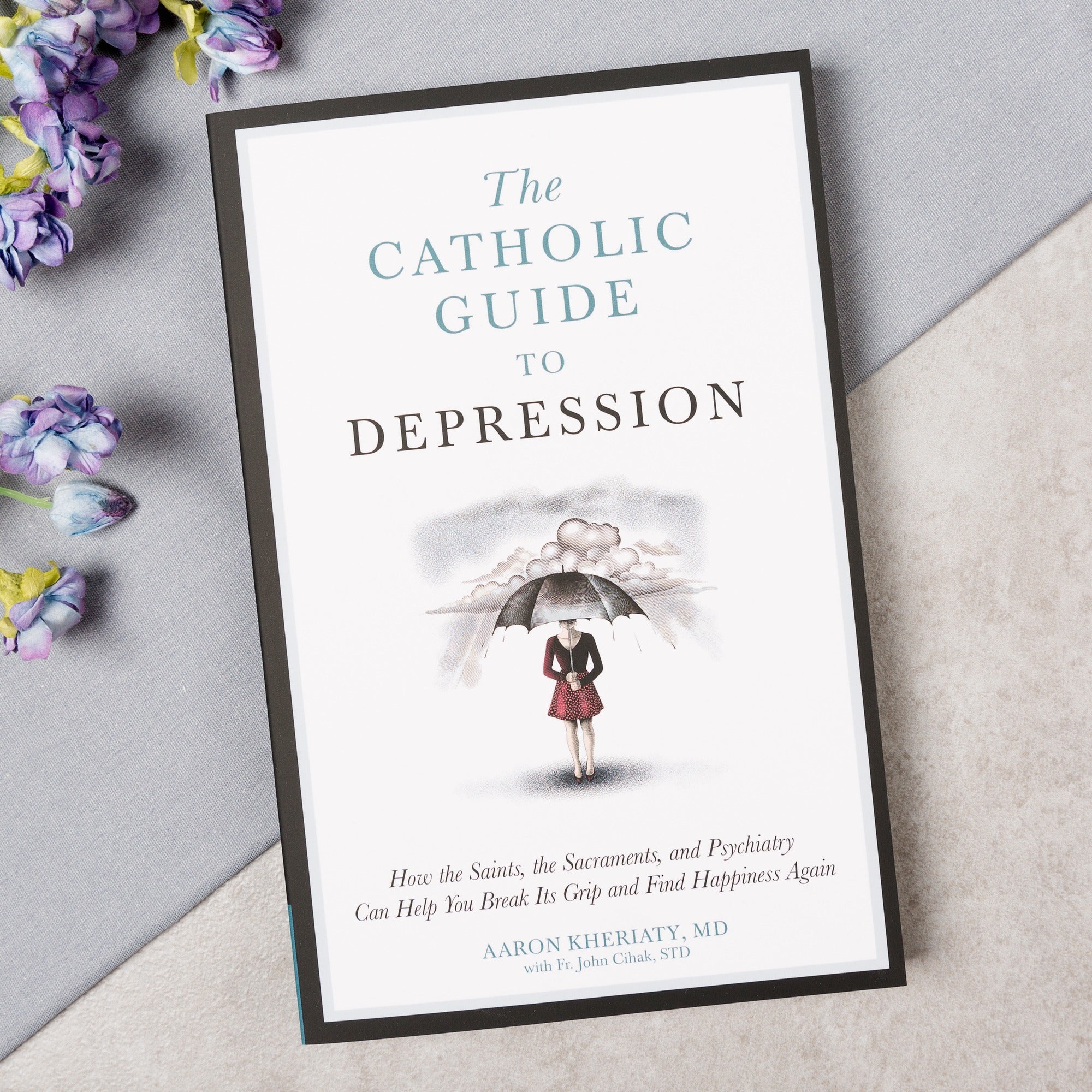 The Catholic Guide to Depression