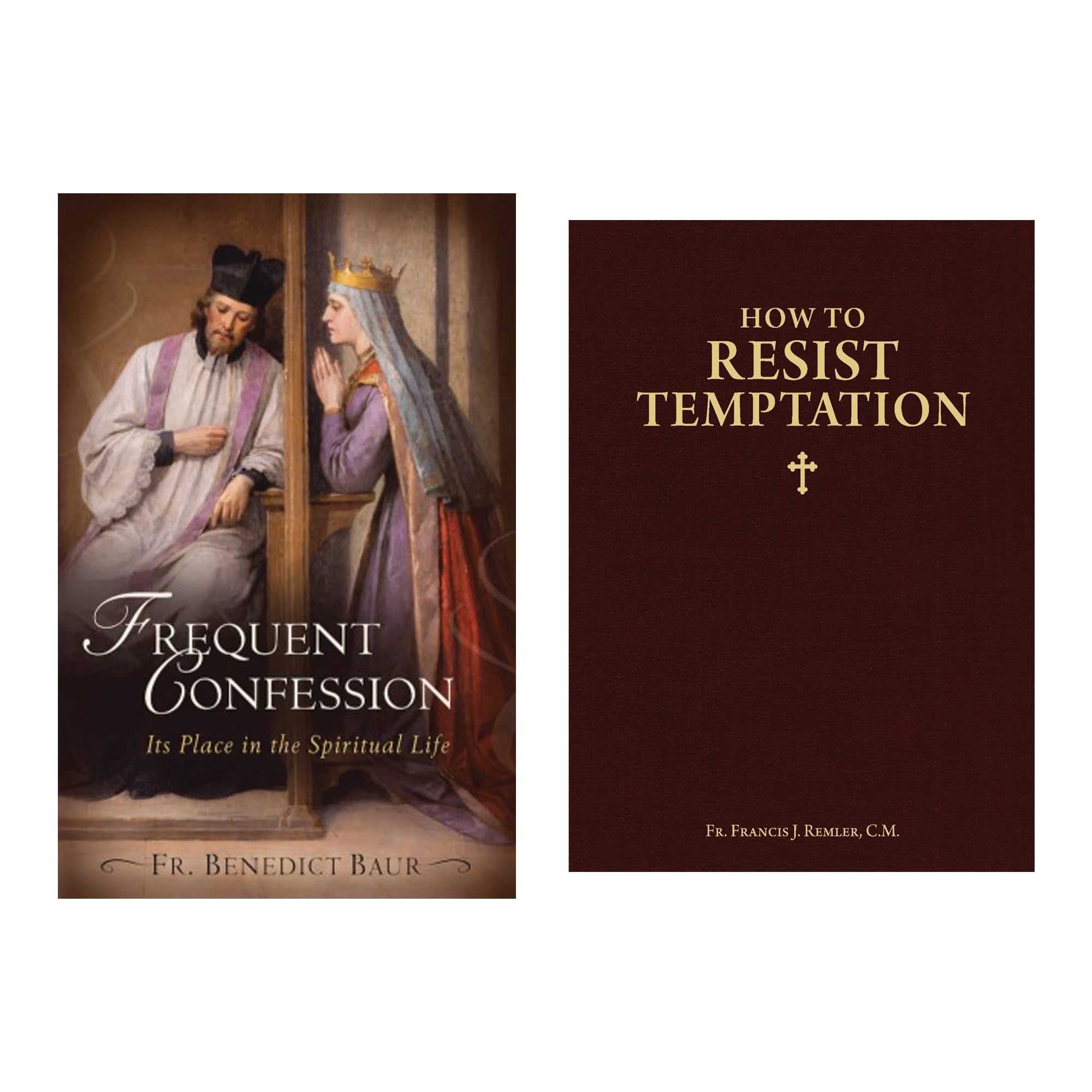 Frequent Confession: Its Place in the Spiritual Life & How to Resist Temptation (2 Book Set)