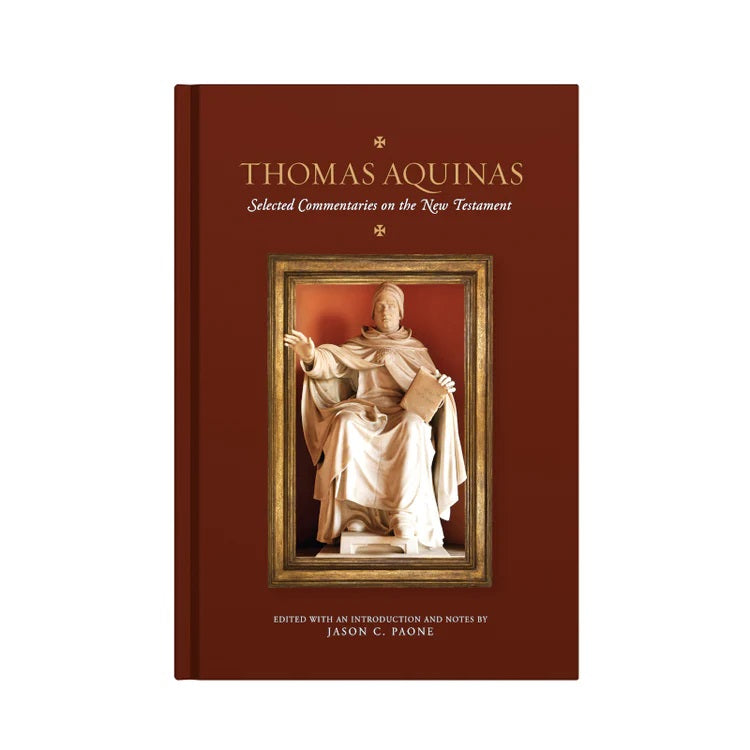 Thomas Aquinas: Selected Commentaries on the New Testament