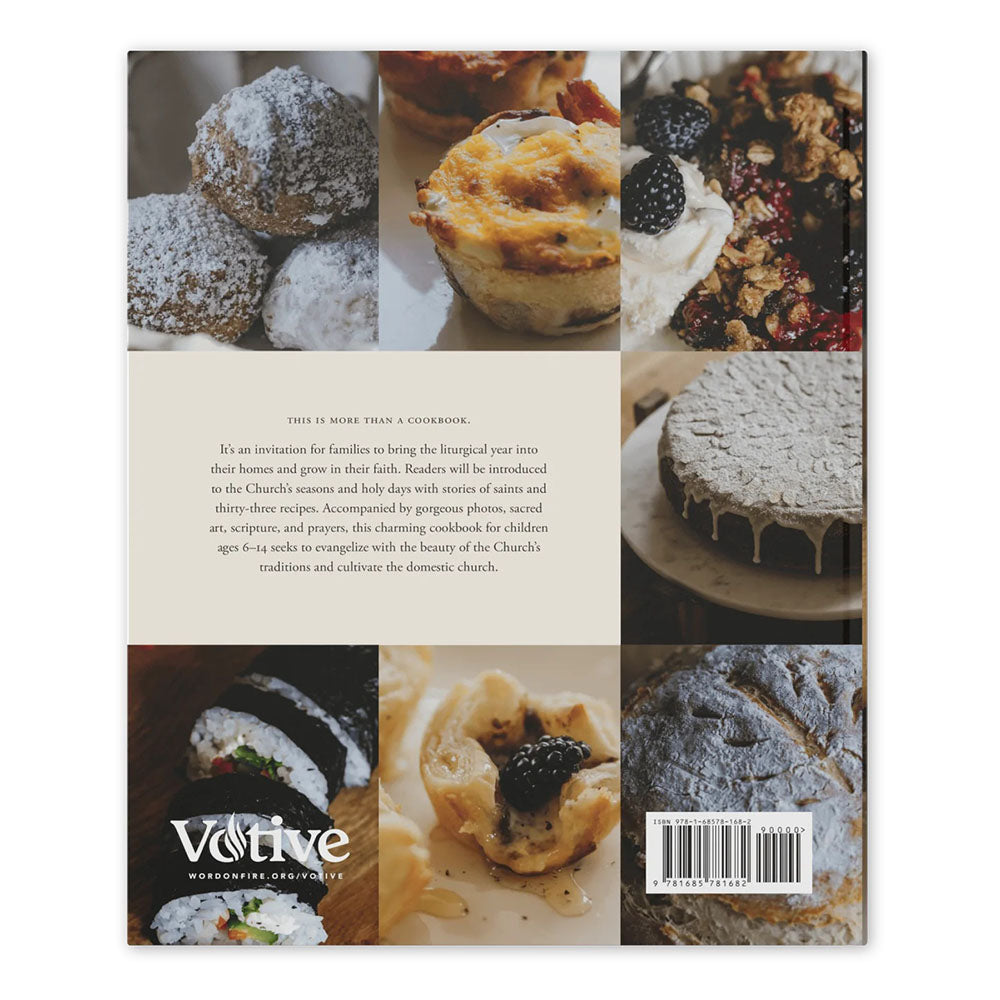 The Catholic Kids' Cookbook: Holy Days and Heavenly Food