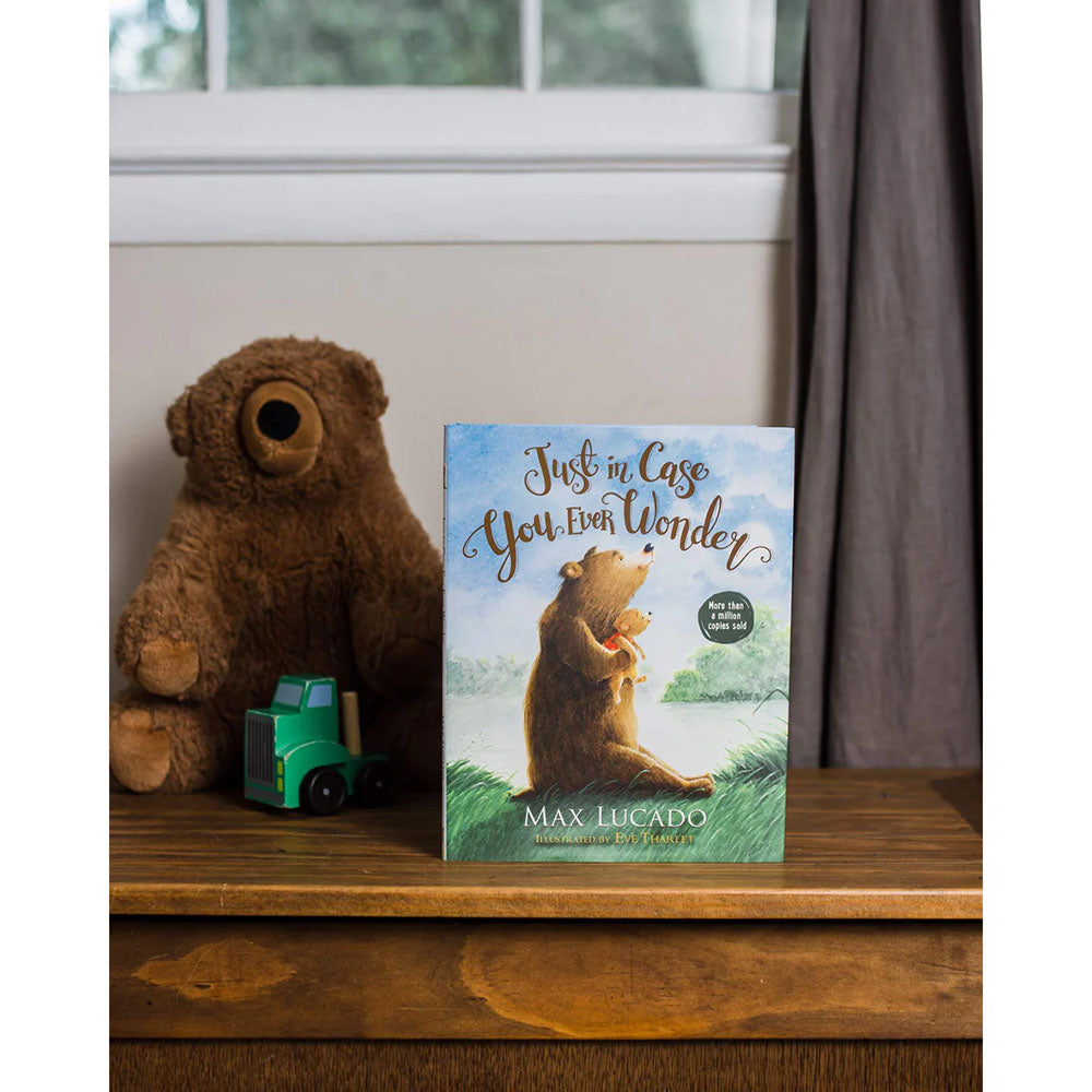 Just in Case You Ever Wonder