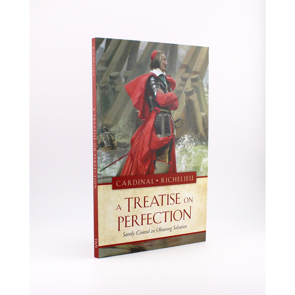 A Treatise on Perfection: Saintly Counsel on Obtaining Salvation