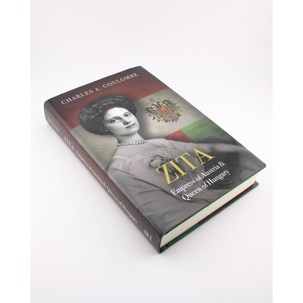 Zita: Empress of Austria and Queen of Hungary