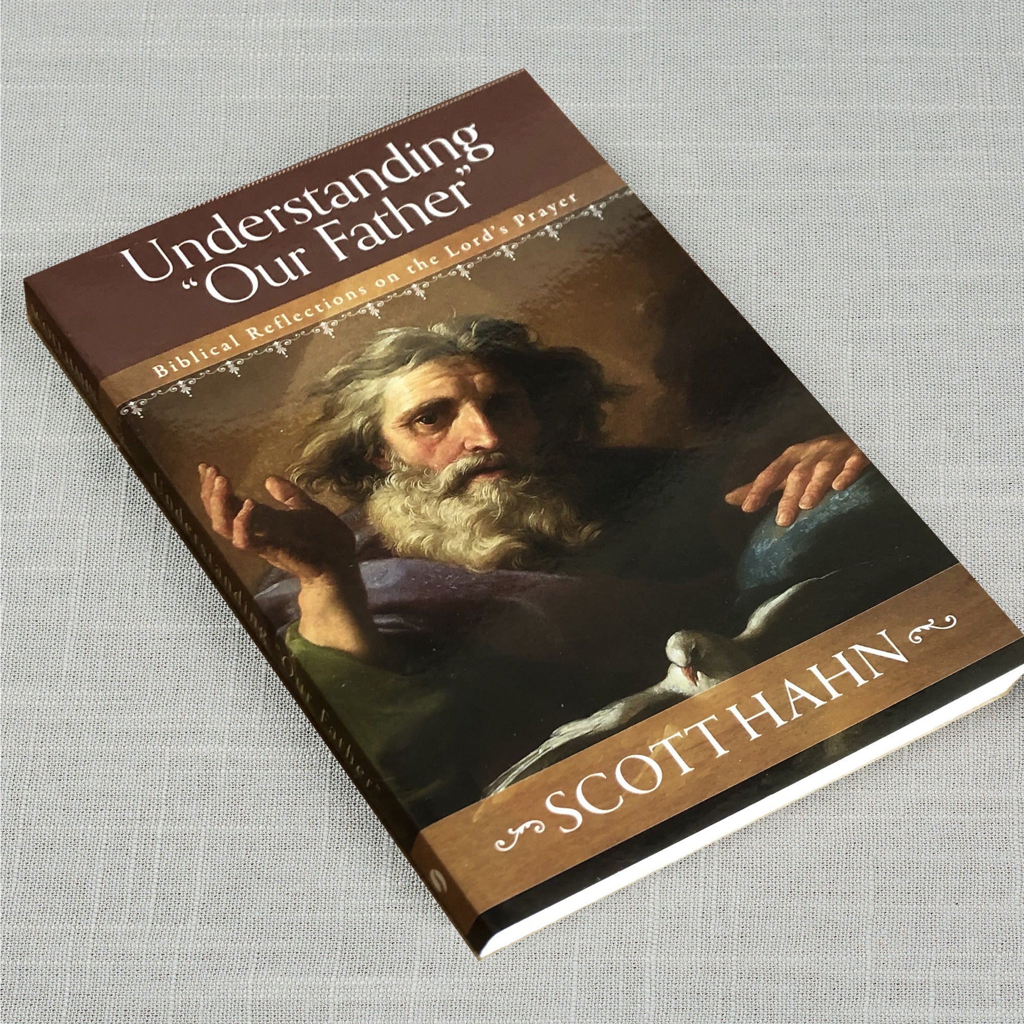 Understanding "Our Father": Biblical Reflections on the Lord's Prayer