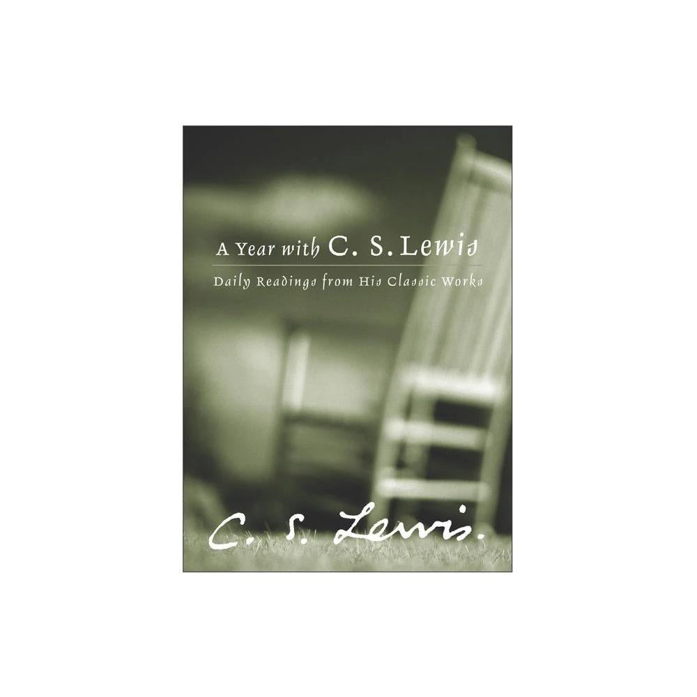 A Year with C.S. Lewis-Daily Readings from His Classic Works