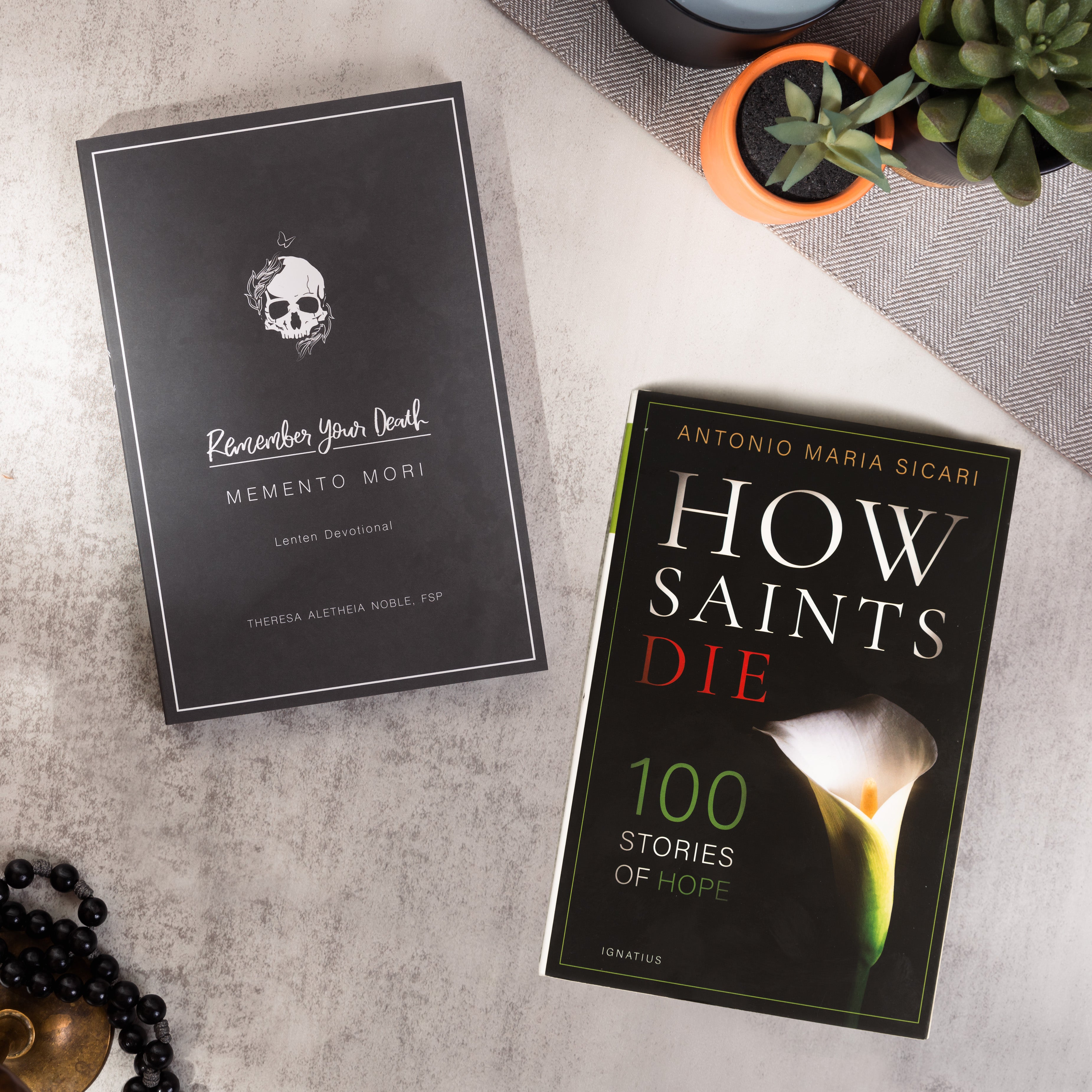 Remember Your Death: Memento Mori Lenten Devotional & How Saints Die - 100 Stories of Hope
