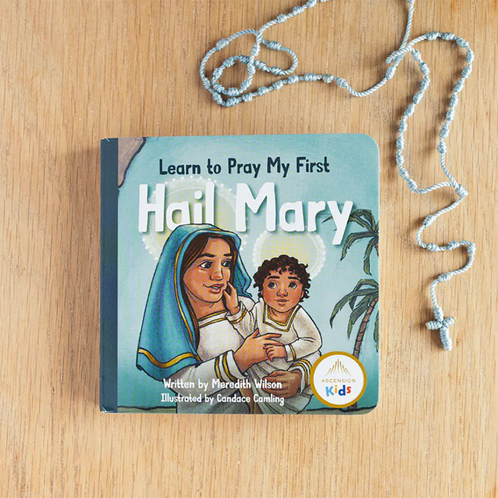 Learn to Pray My First Hail Mary