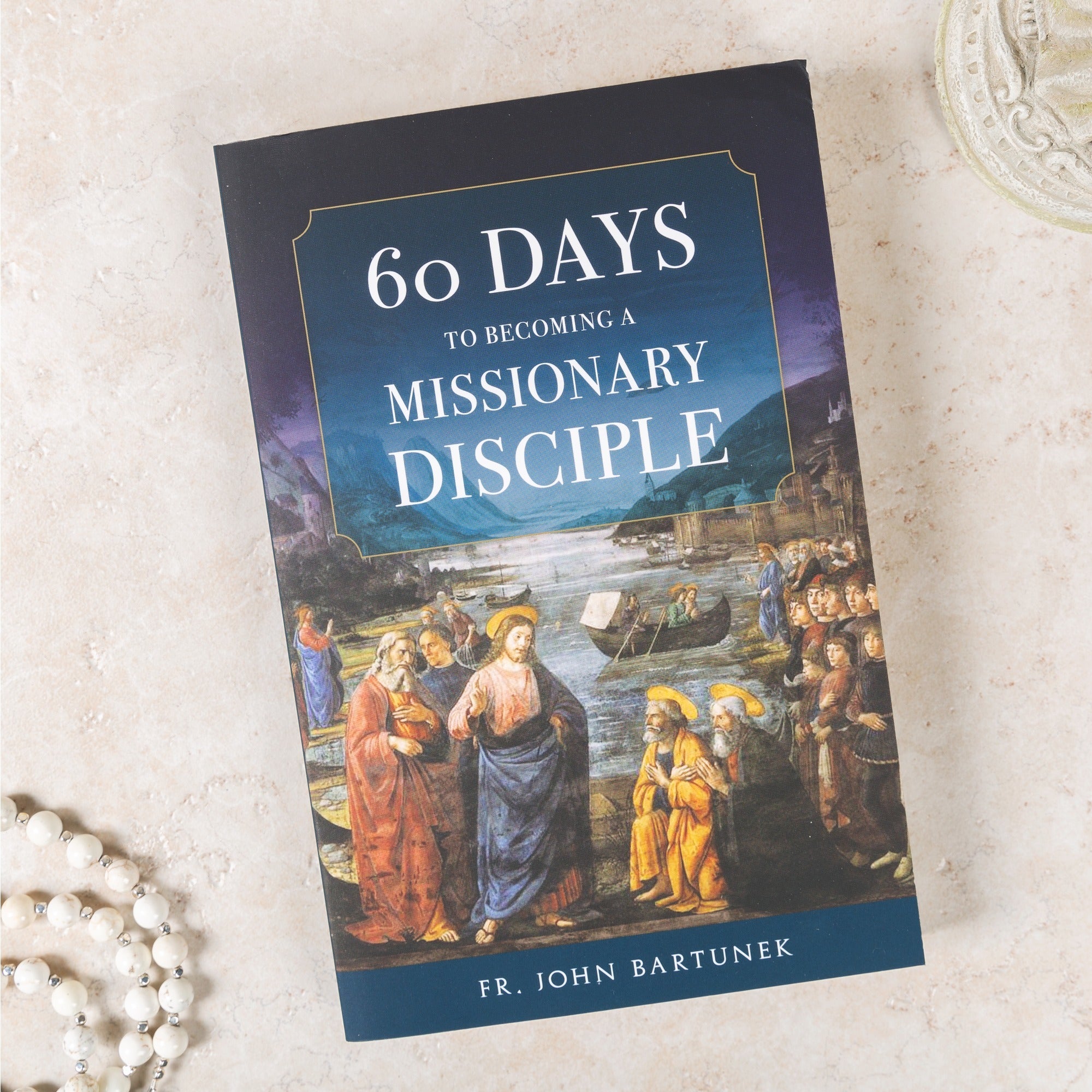 60 Days to Becoming a Missionary Disciple