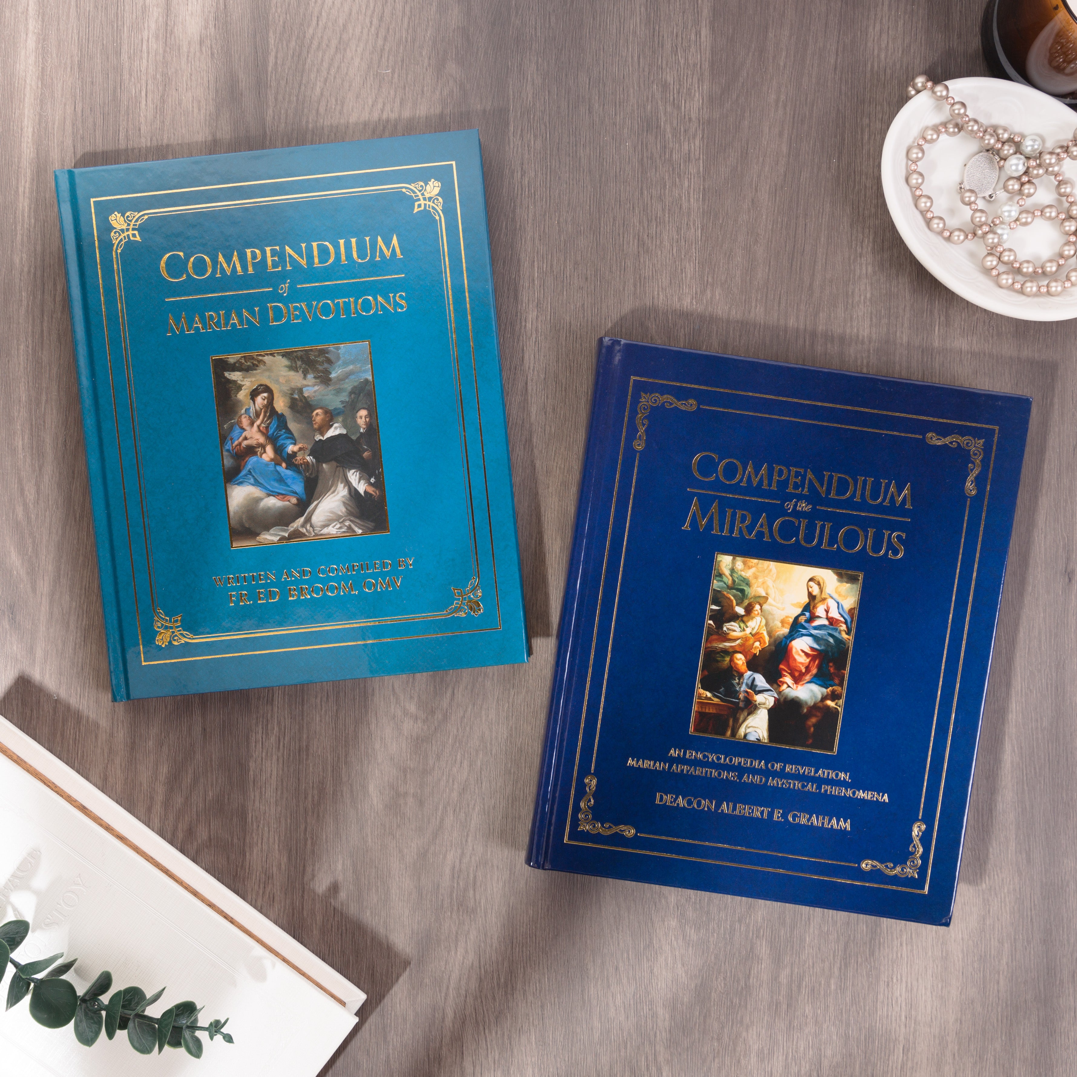 Compendium of Marian Devotions: An Encyclopedia & Compendium of the Miraculous: An Encyclopedia (2 Book Set)