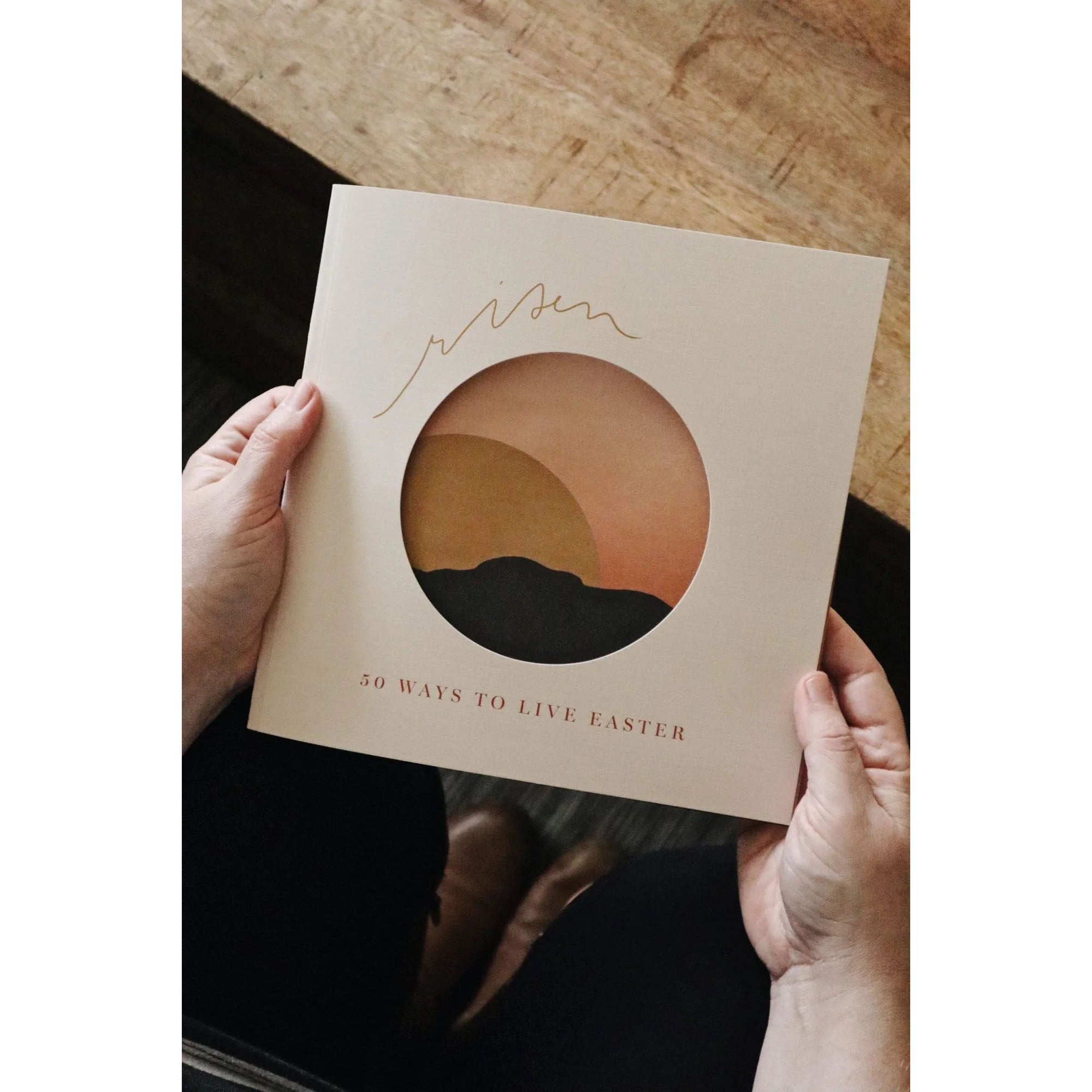 Risen: 50 Ways to Live Easter