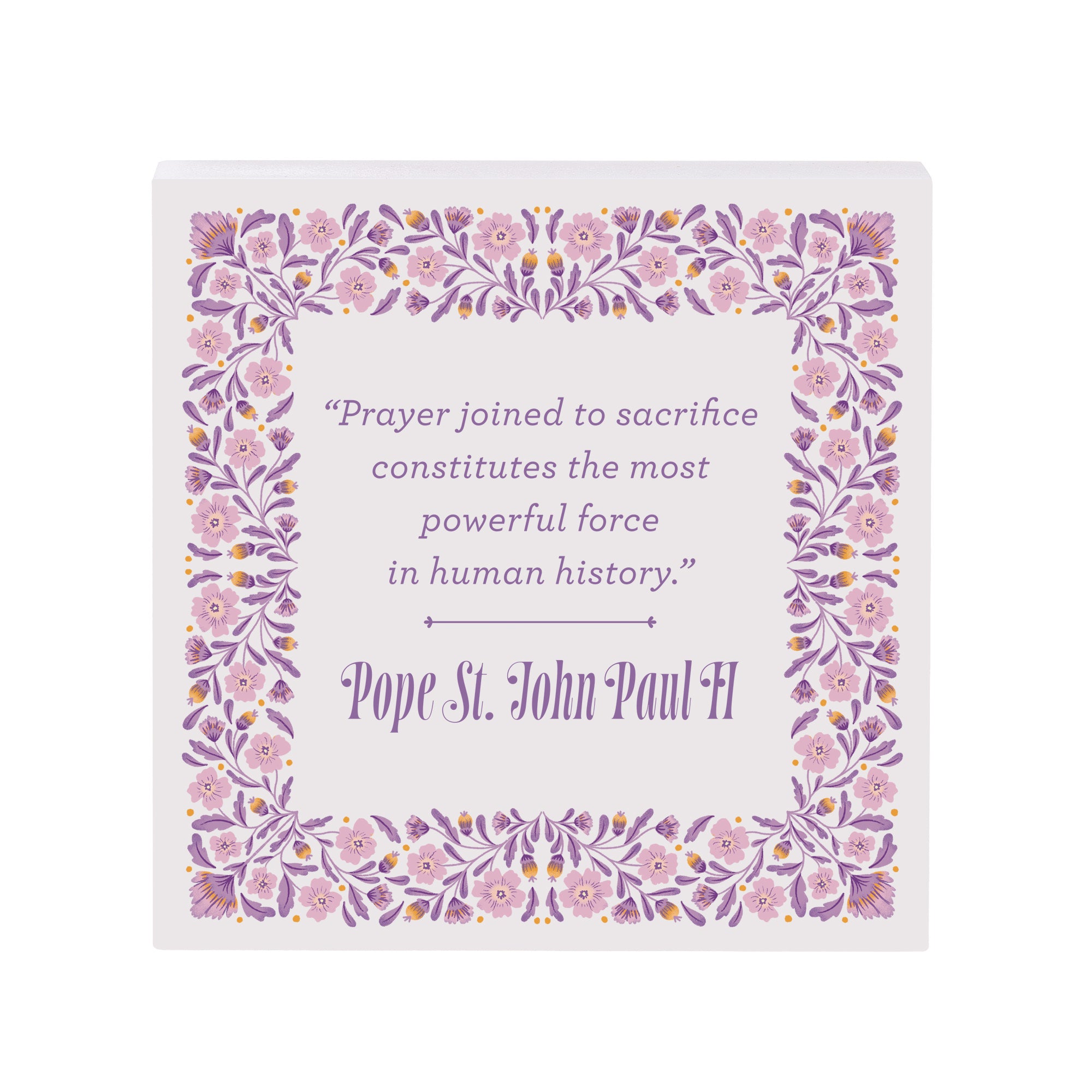 Pope St. John Paul II Prayer & Sacrifice Wood Block