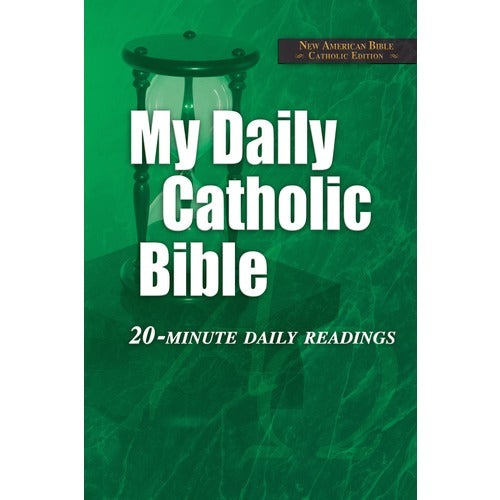 My Daily Catholic Bible - 20-Minute Daily Readings