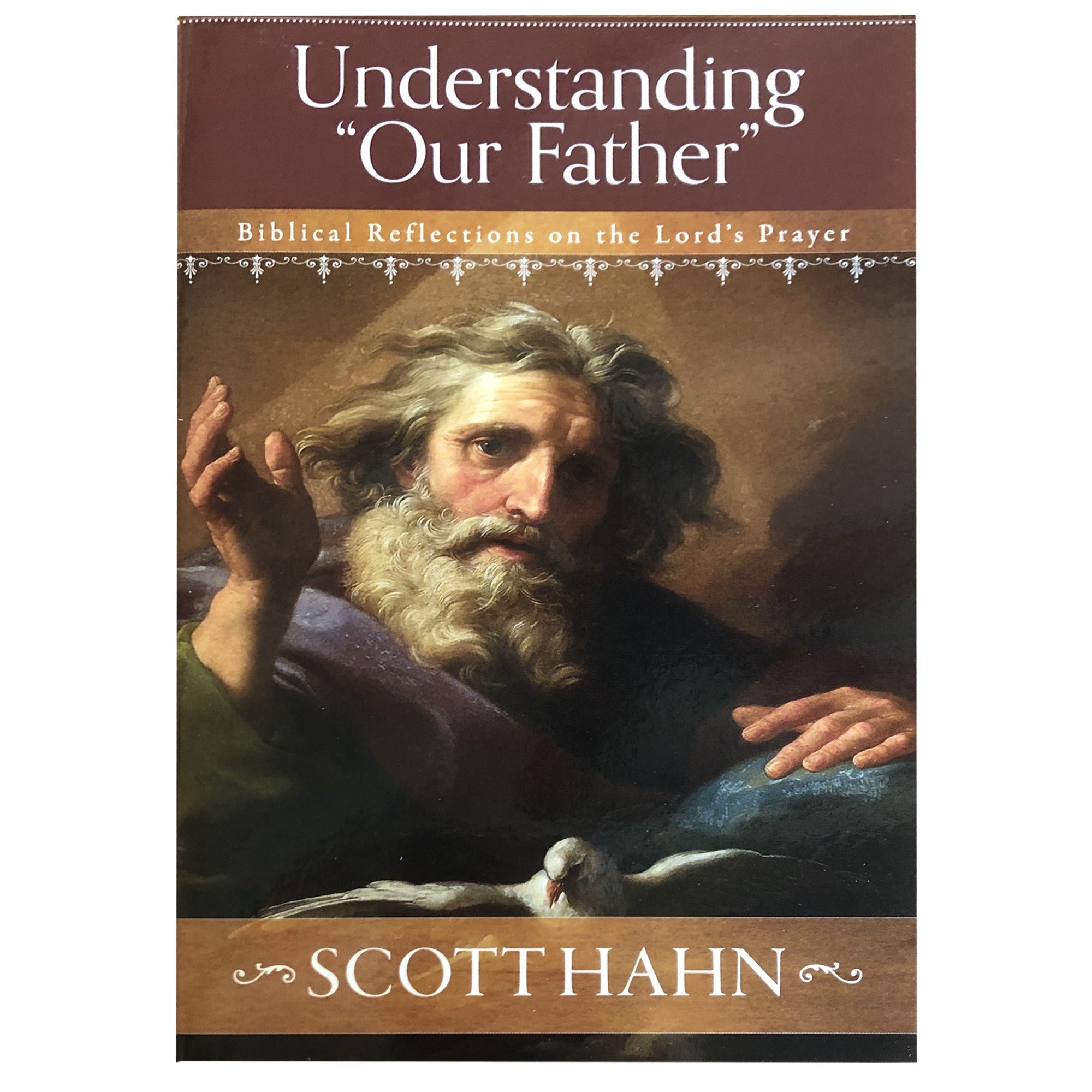 Understanding "Our Father": Biblical Reflections on the Lord's Prayer