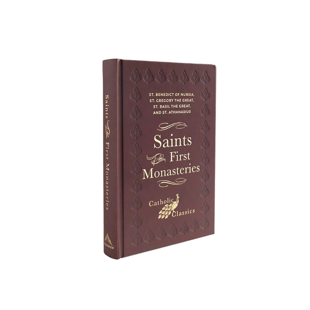 Saints of the First Monasteries (Catholic Classics)