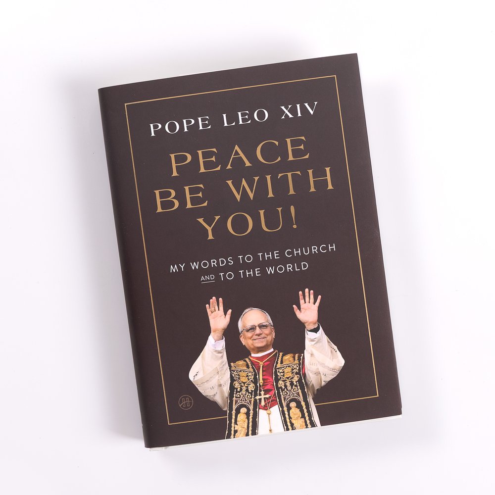 Peace Be With You!: My Words to the Church and to the World by Pope Leo XIV