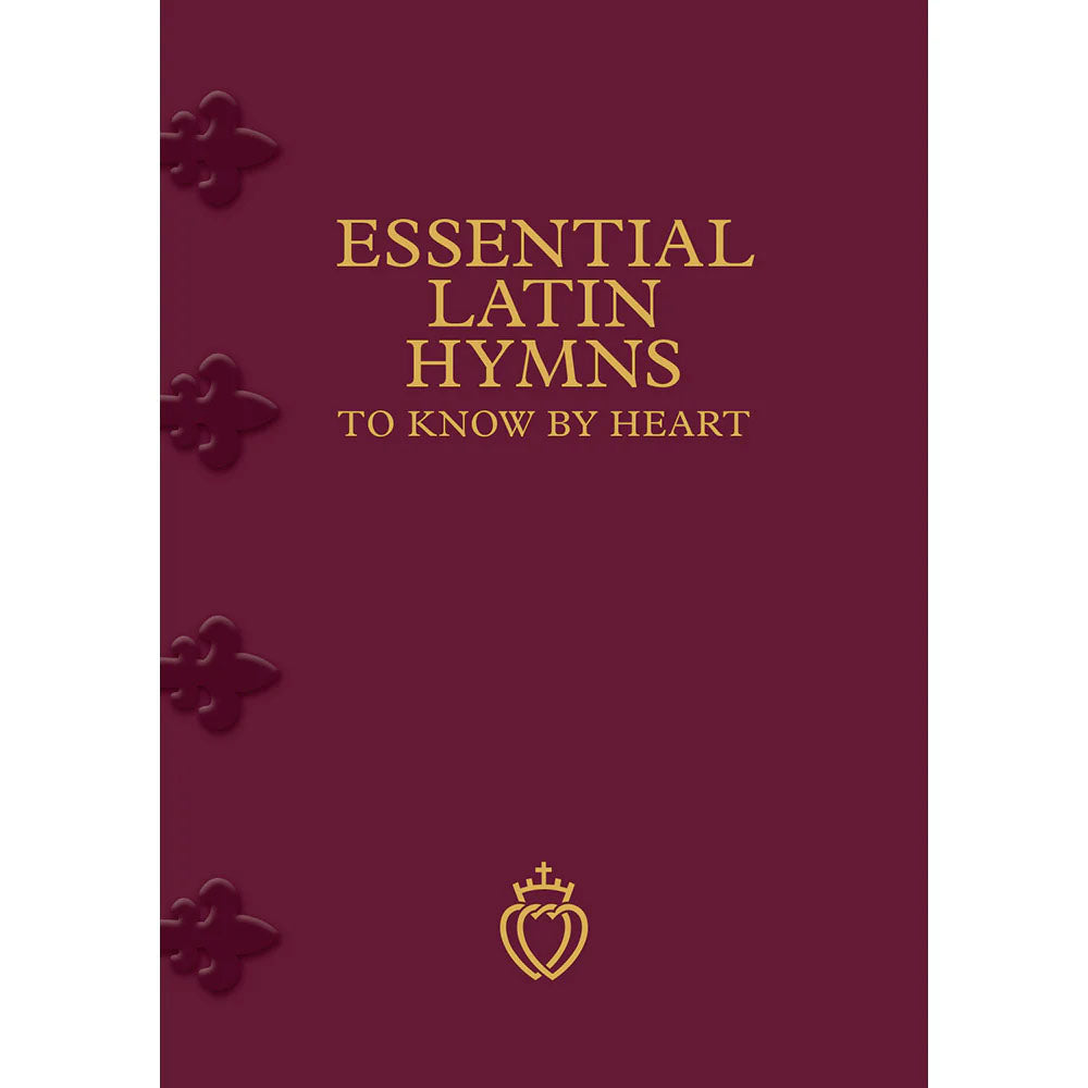 Essential Latin Hymns to Know by Heart
