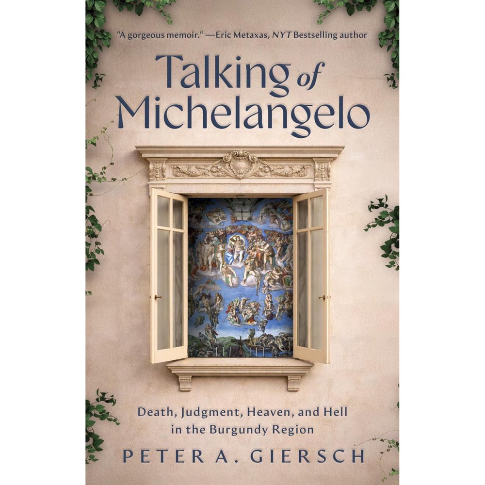 Talking of Michelangelo: Death, Judgment, Heaven, and Hell in the Burgundy Region