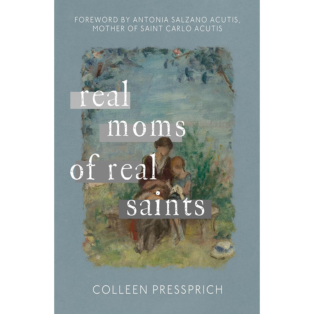 Real Moms of Real Saints