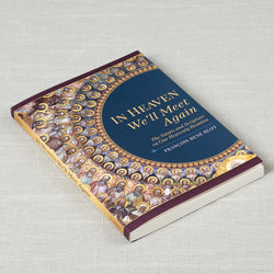 In Heaven We'll Meet Again: The Saints and Scripture on our Heavenly Reunion