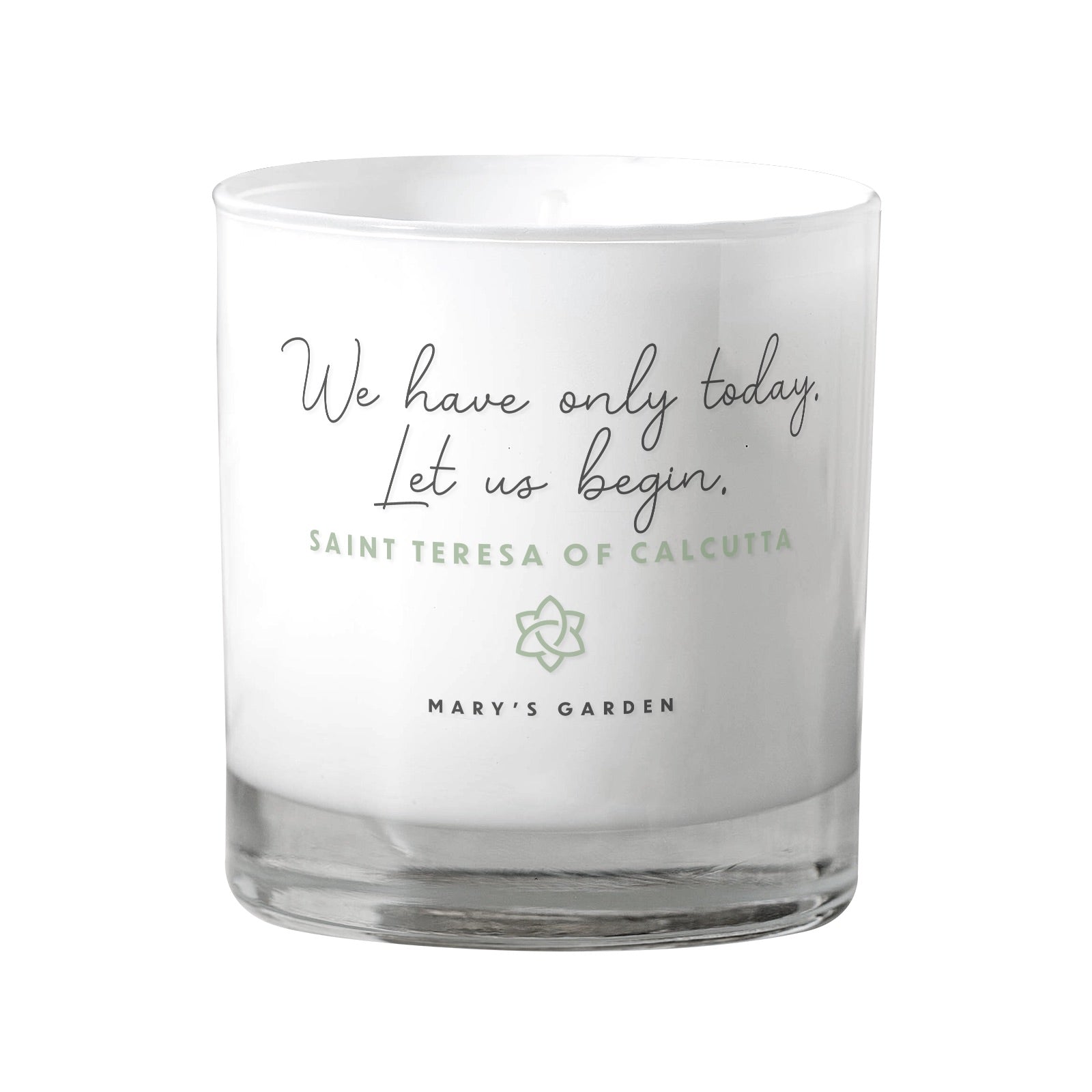 We Have Only Today Candle