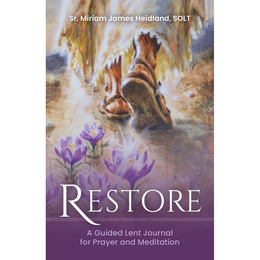 Restore: A Guided Lent Journal for Prayer and Meditation - Second Edition