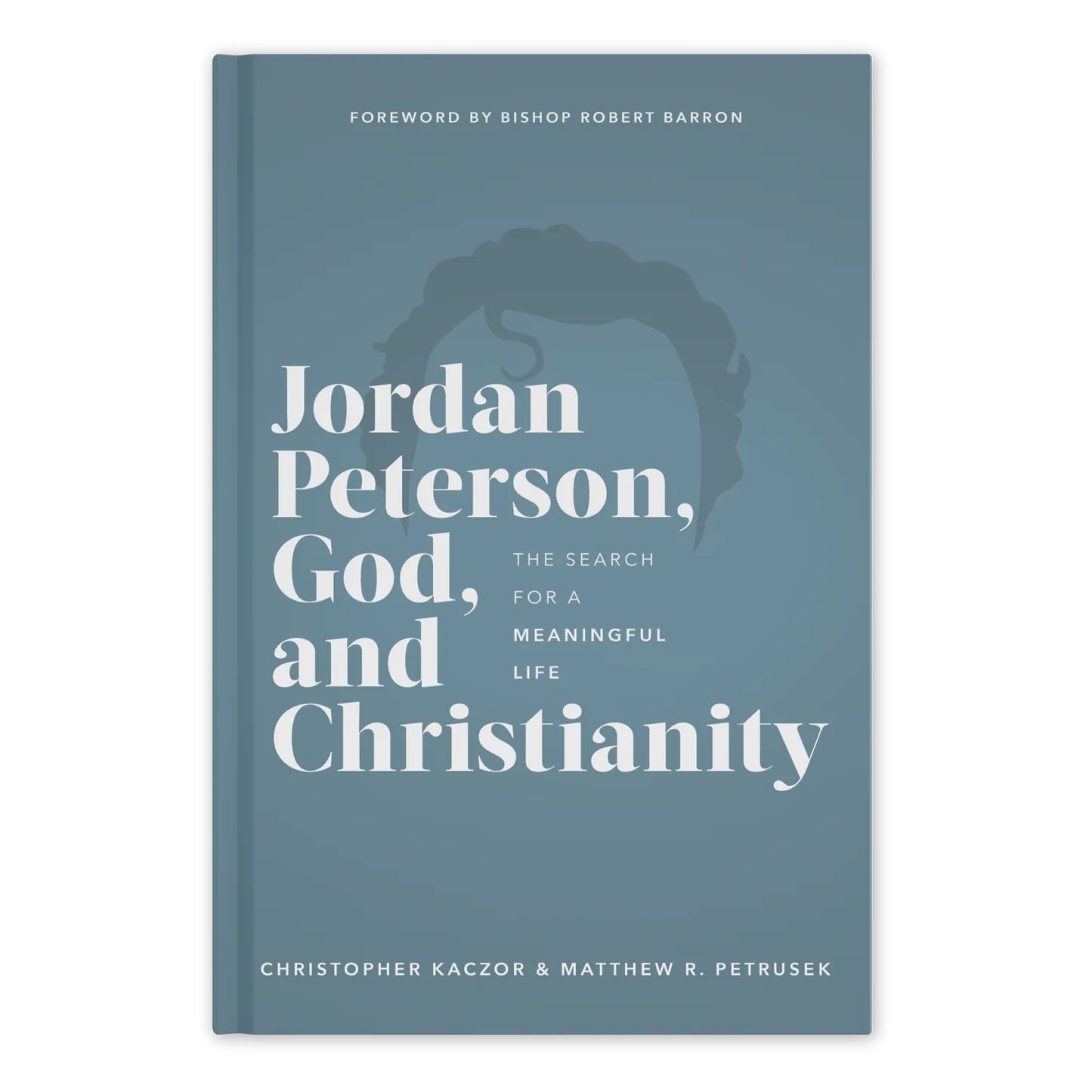 Jordan Peterson God And Christianity The Catholic Company