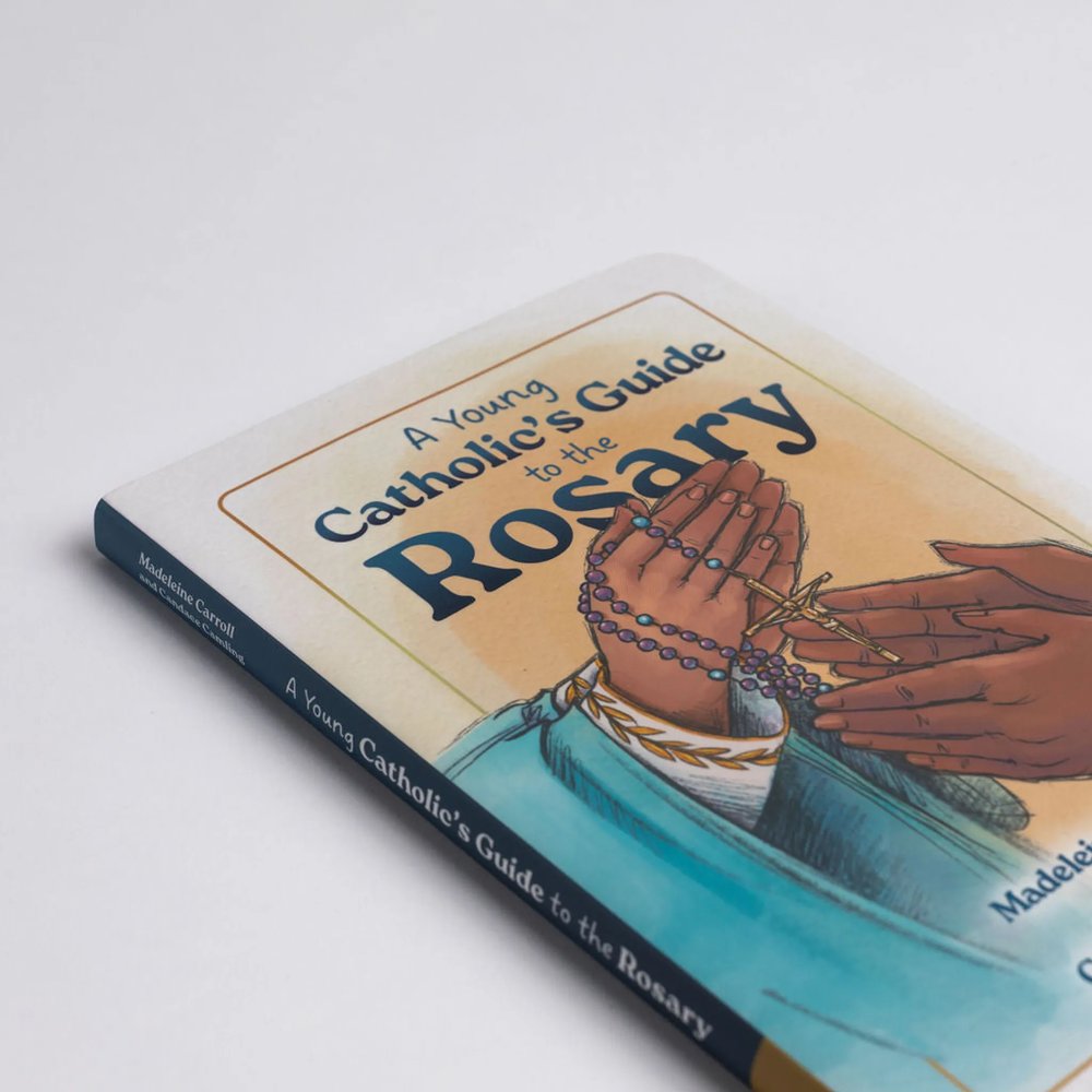 A Young Catholic's Guide to the Rosary