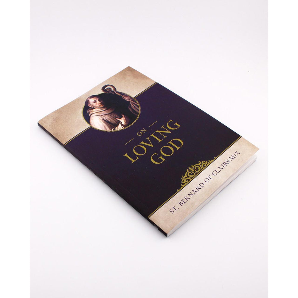 On Loving God by St. Bernard of Clairvaux