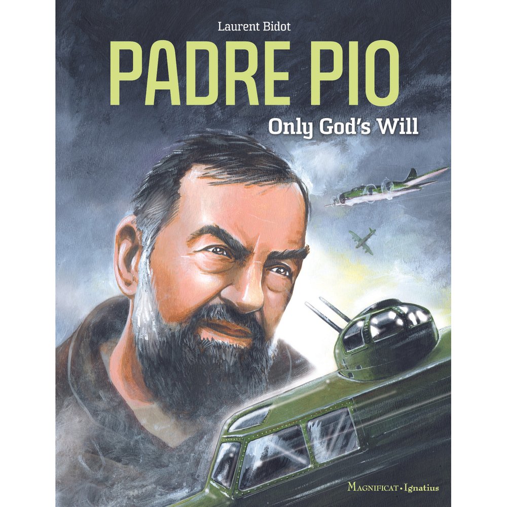Padre Pio: Only God's Will