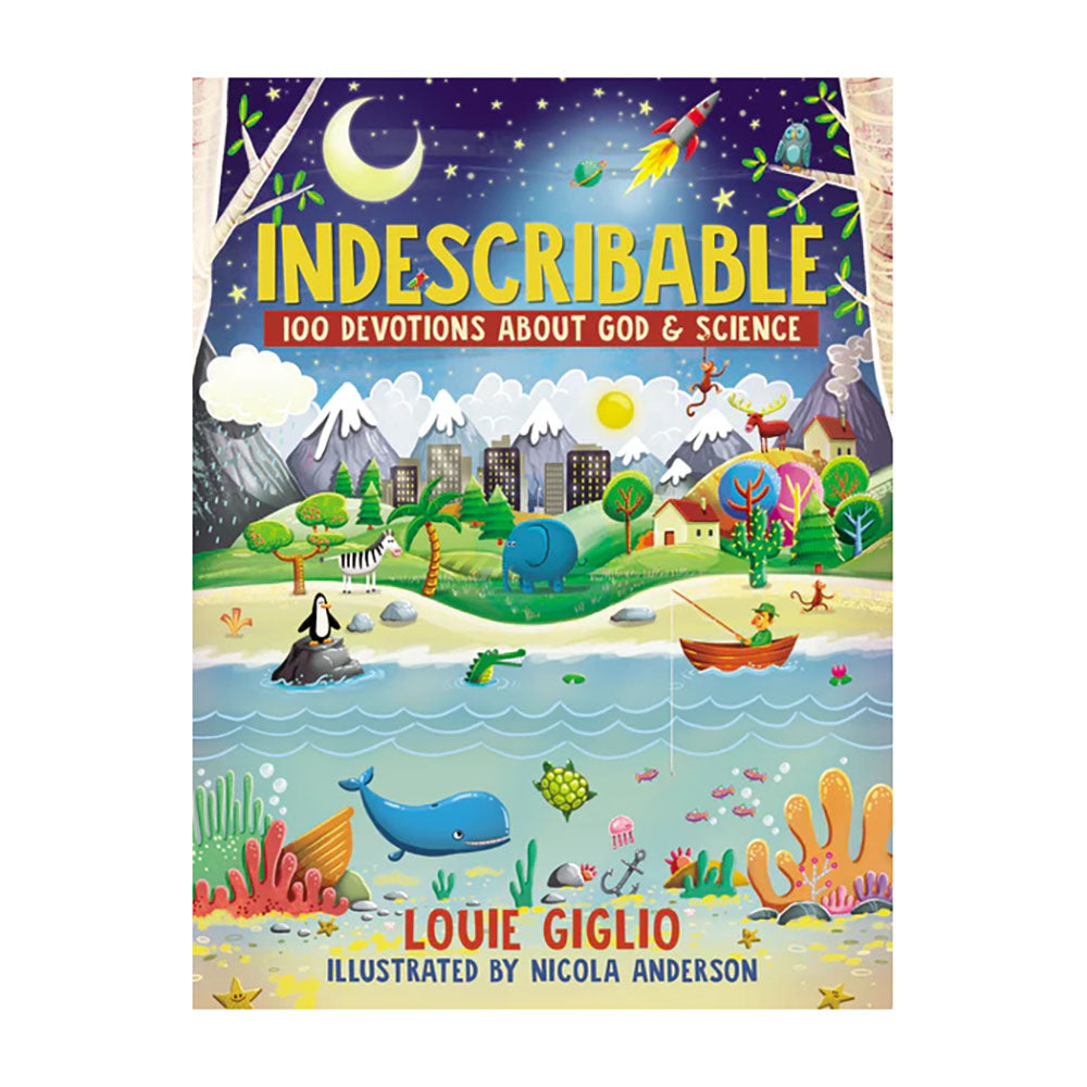 Indescribable: 100 Devotions About God and Science