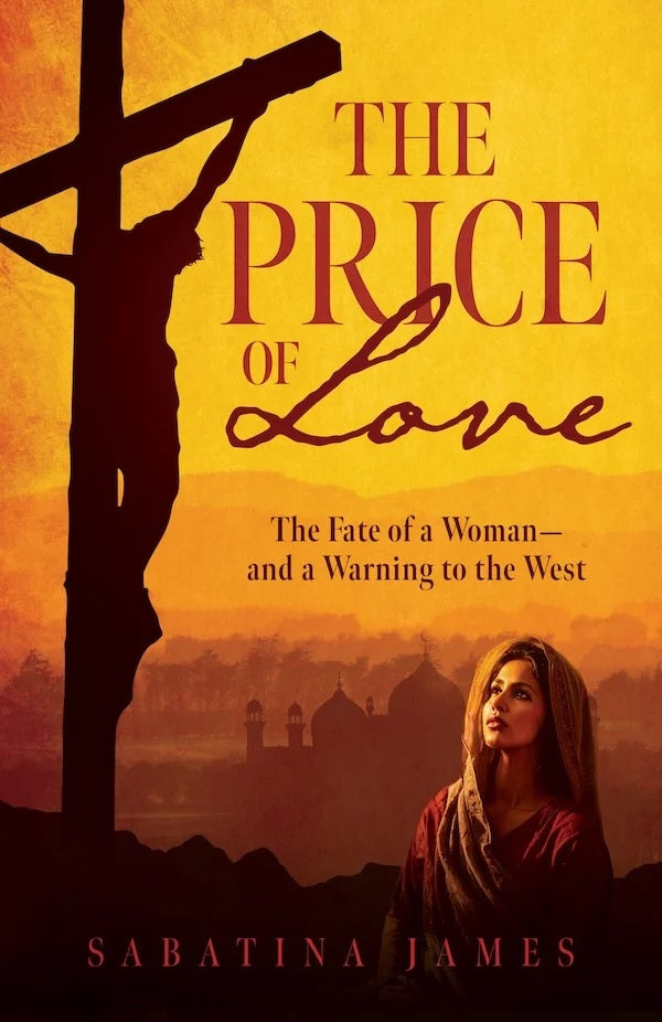 The Price of Love: The Fate of a Woman—and a Warning to the West