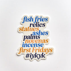 Only Catholic Stuff Vinyl Sticker