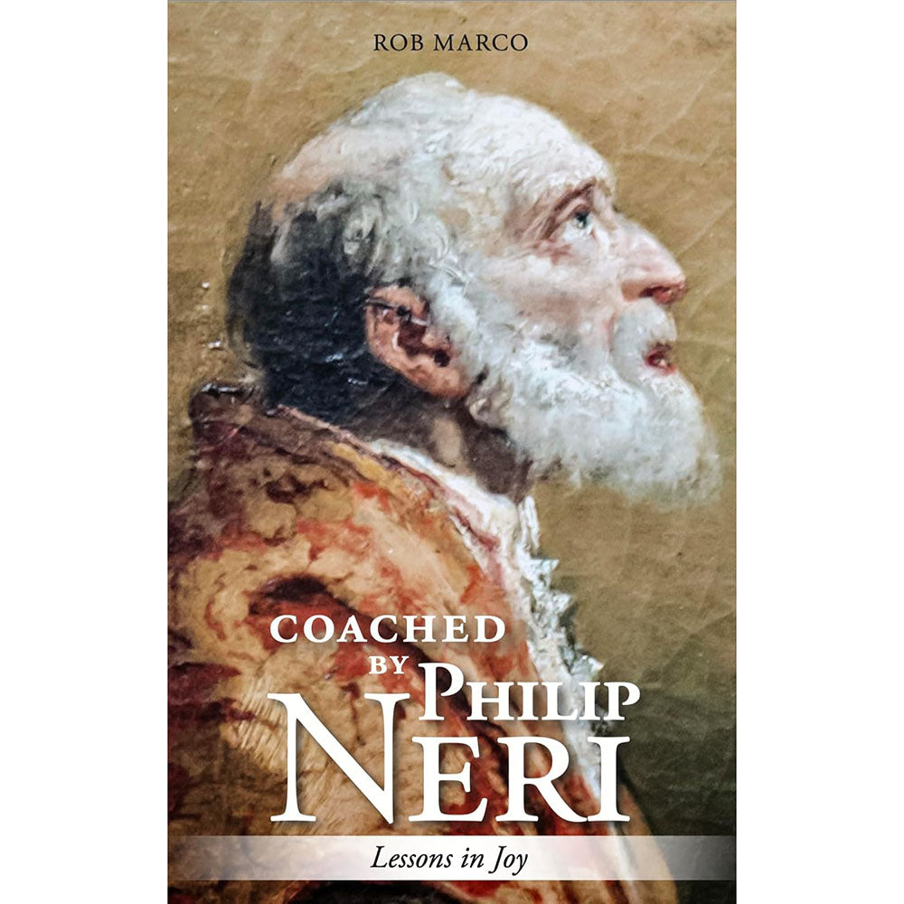 Coached by Philip Neri: Lessons in Joy