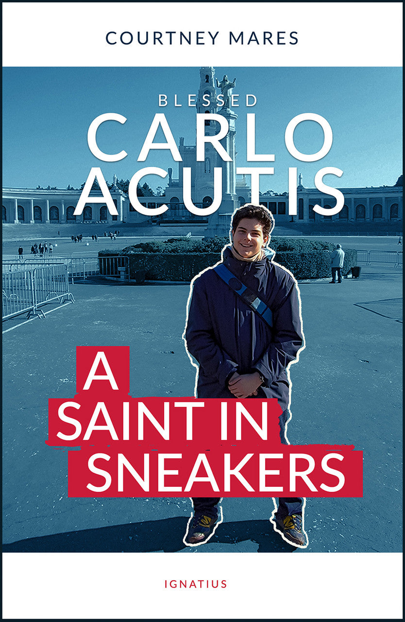 Carlo Acutis: A Saint in Sneakers