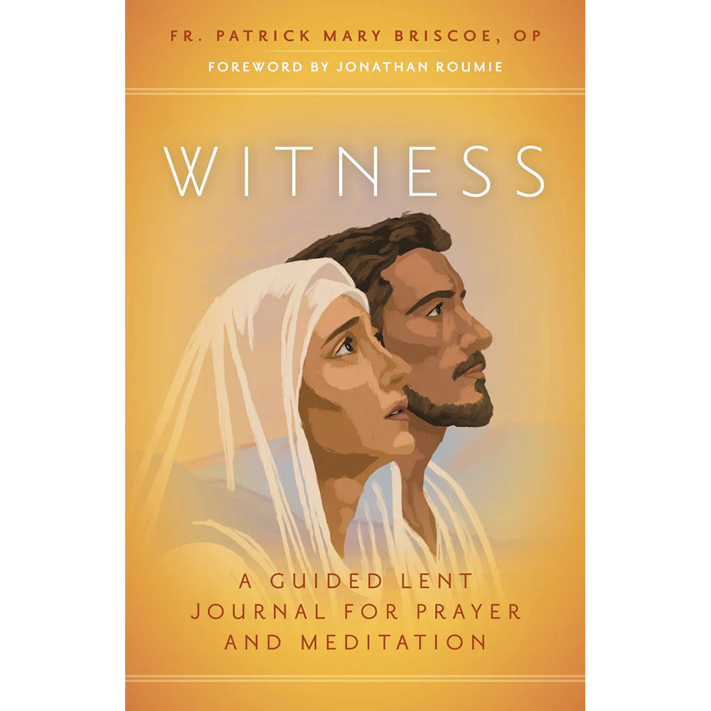 Witness: A Guided Lent Journal for Prayer and Meditation
