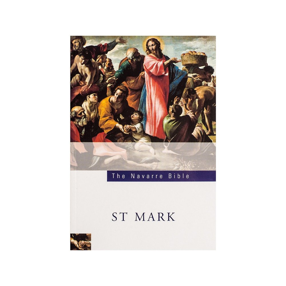 The Navarre Bible - St. Mark Texts with Commentaries