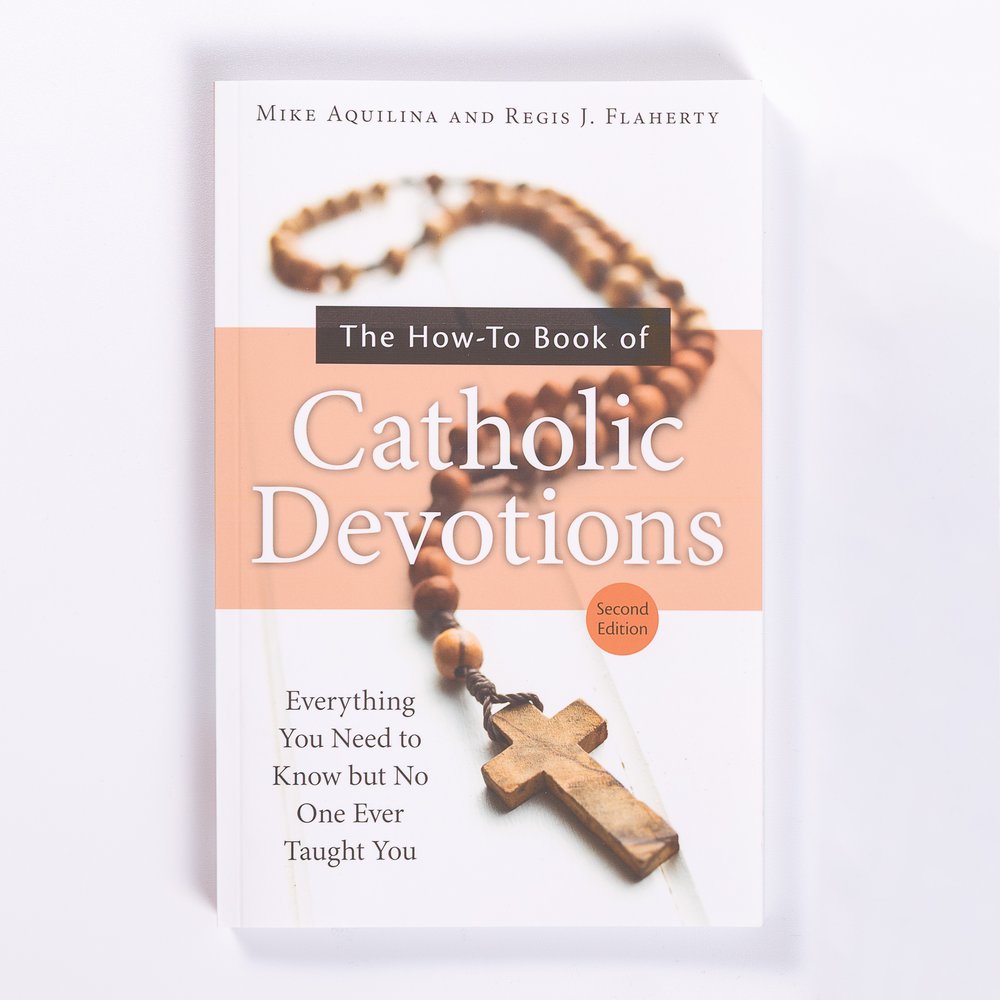 The How-To Book of Catholic Devotions