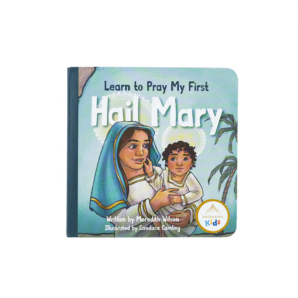 Learn to Pray My First Hail Mary