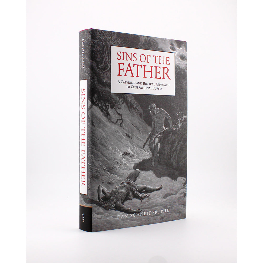 Sins of the Father: A Catholic and Biblical Approach to Generational Curses