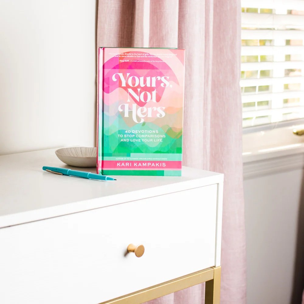 Yours, Not Hers: 40 Devotions to Stop Comparisons and Love Your Life - A Devotional for Teens