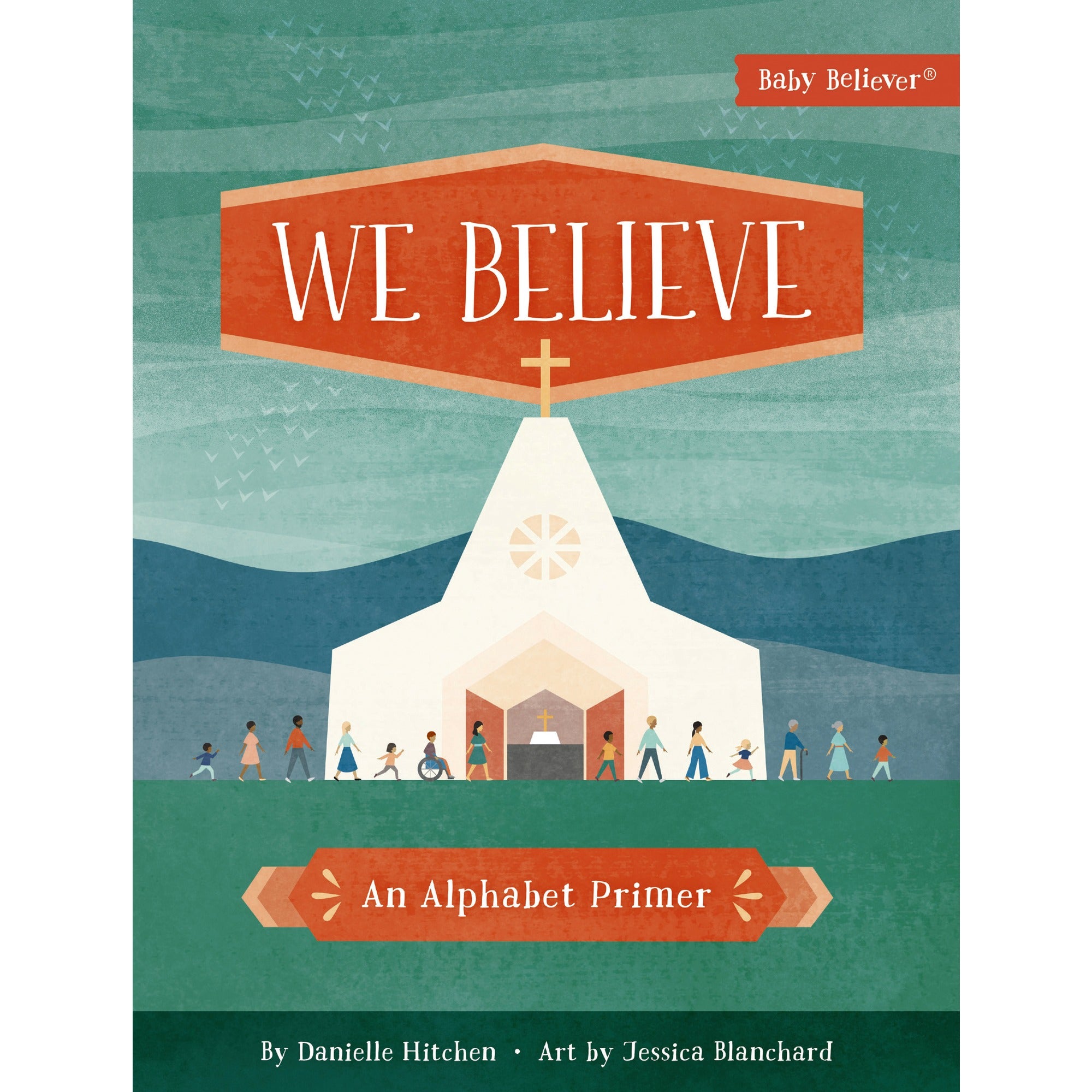 We Believe - An Alphabet Primer