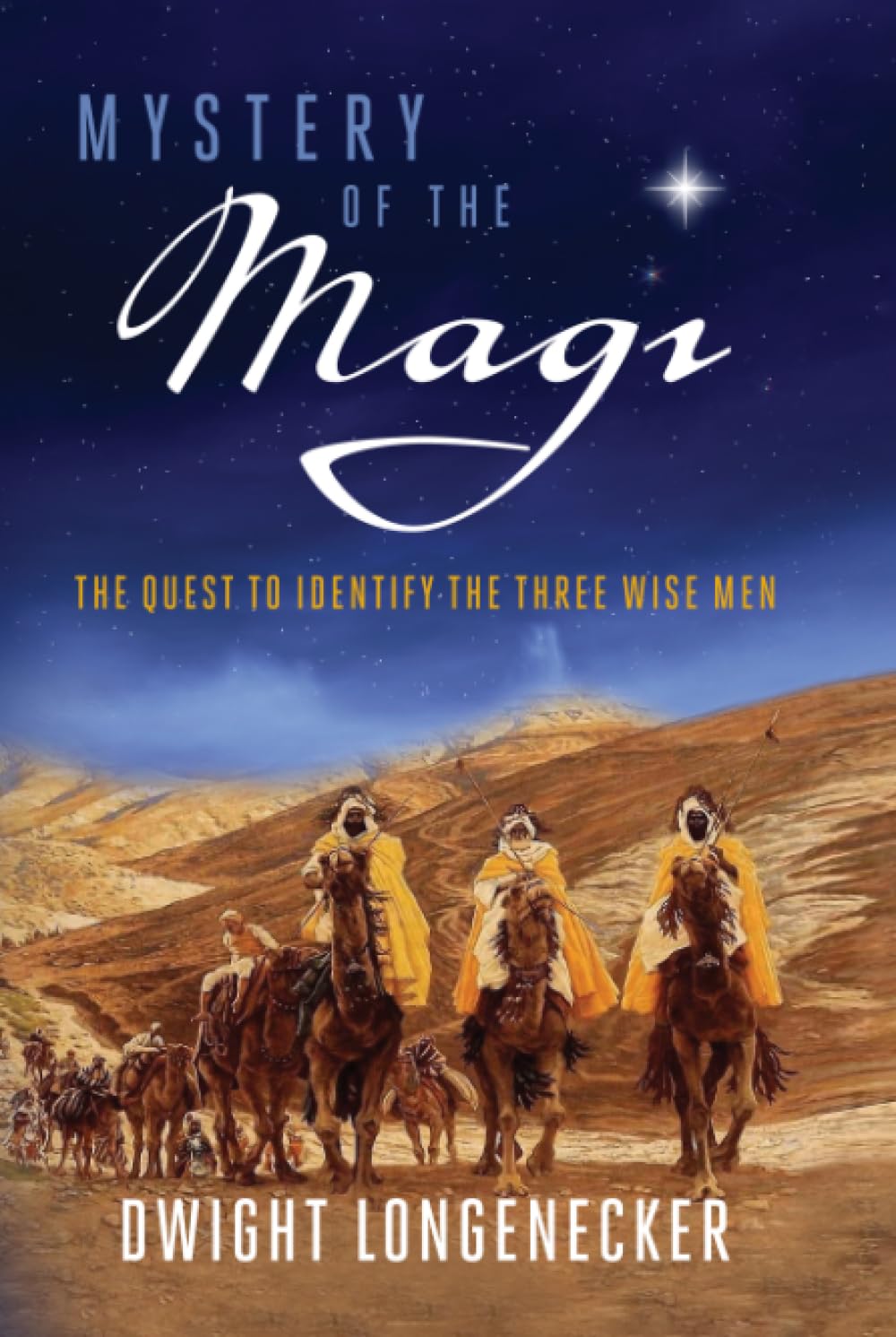 Mystery of the Magi: The Quest to Identify the Three Wise Men