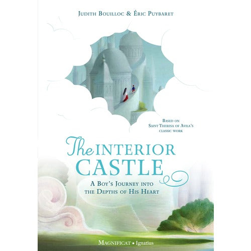 The Interior Castle - A Boy's Journey into the Depths of His Heart