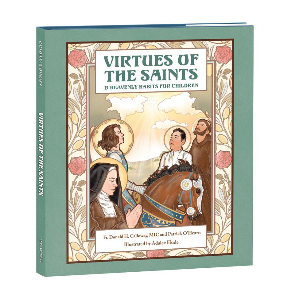 Virtues of the Saints: 15 Heavenly Habits for Children