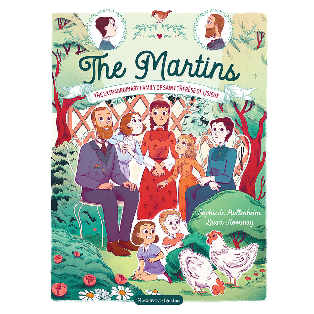 The Martins: The Extraordinary Family of Saint Therese of Lisieux