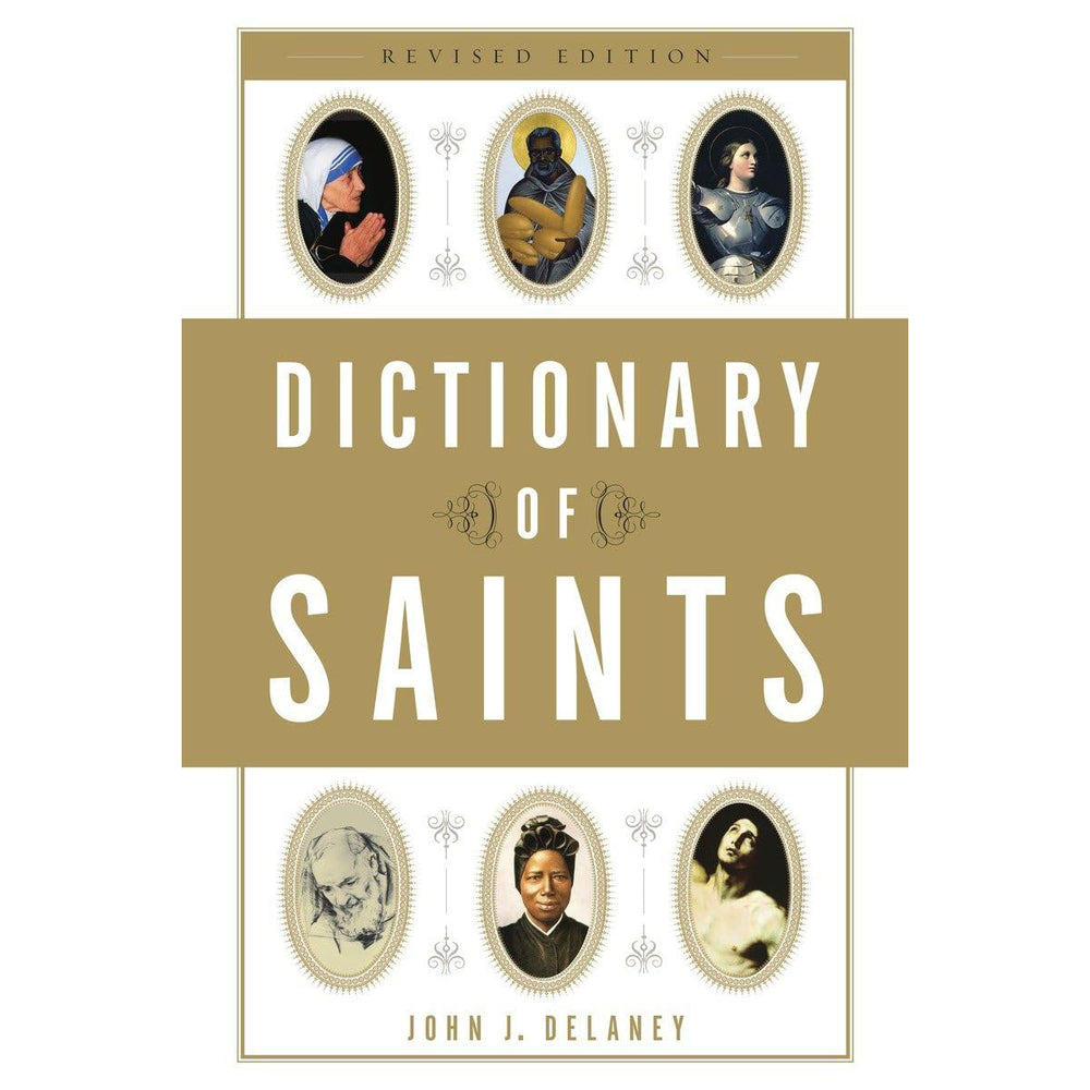 Dictionary of Saints The Catholic Company®