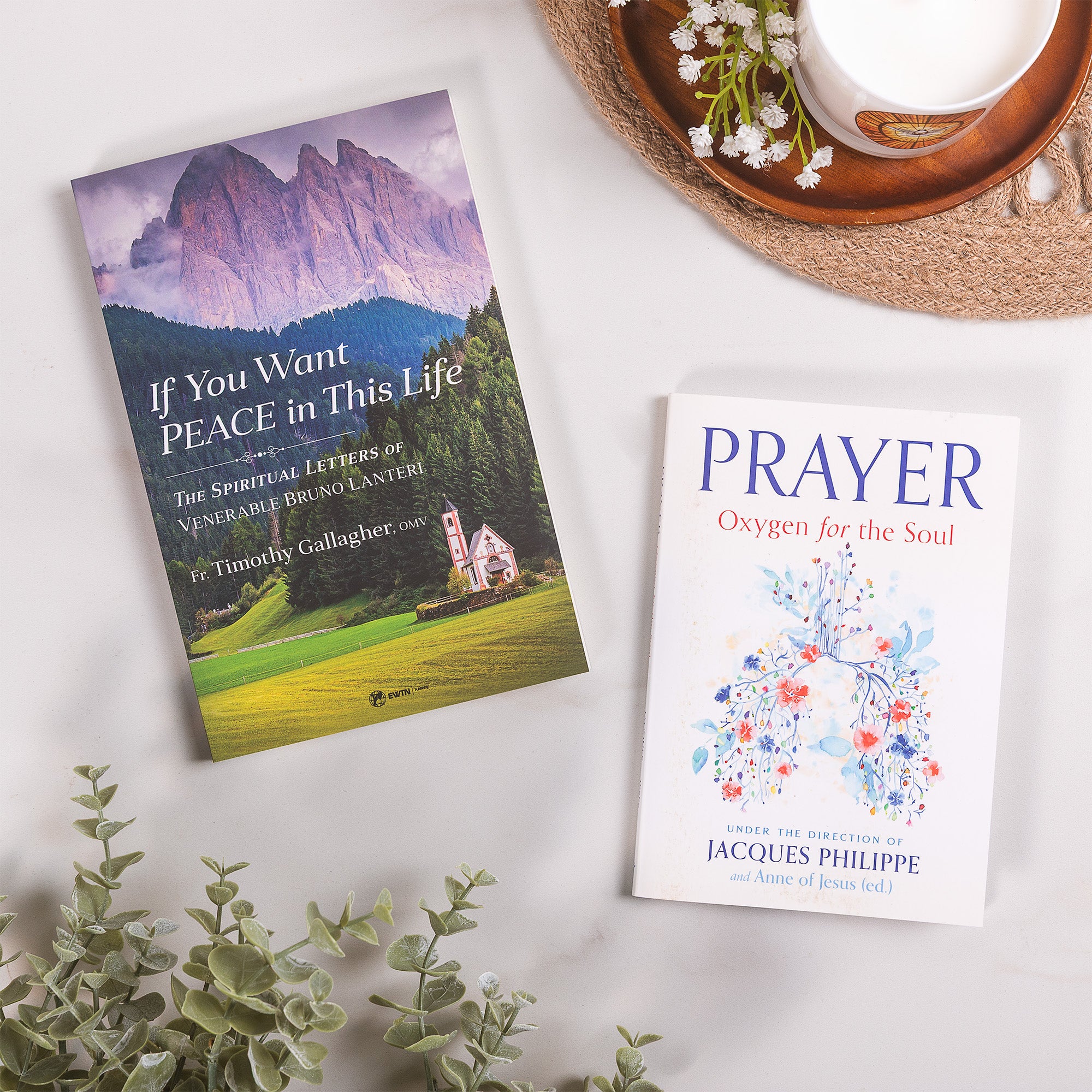 f You Want Peace in This Life: The Spiritual Letters of Venerable Bruno Lanteri & Prayer: Oxygen for the Soul by Fr. Jacques Philippe Book Set