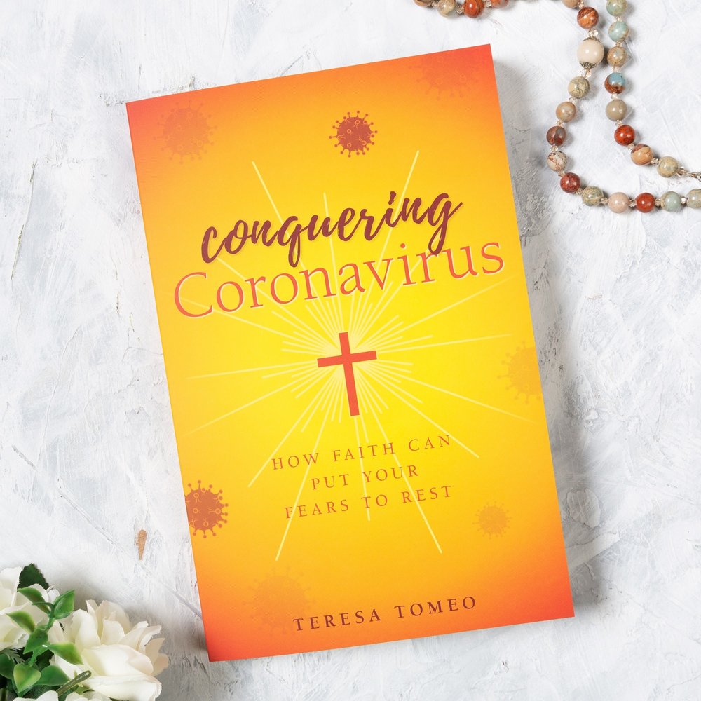 Conquering Coronavirus - How Faith Can Put Your Fears to Rest