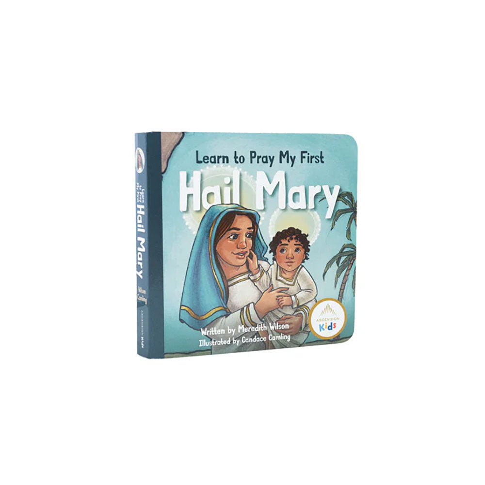 Learn to Pray My First Hail Mary